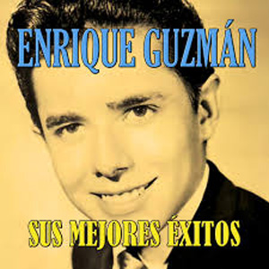 Álbum Sus Mejores Éxitos de Enrique Guzmán