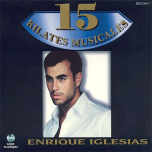 Álbum 15 Kilates Musicales de Enrique Iglesias