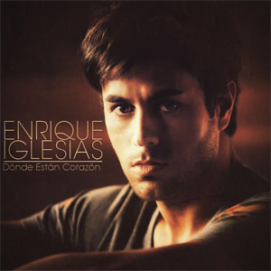 Álbum ¿Donde Estan Corazon? de Enrique Iglesias