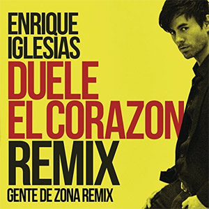 Álbum Duele El Corazón (Remix) de Enrique Iglesias