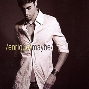 Álbum Maybe de Enrique Iglesias