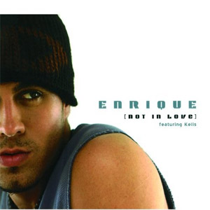Álbum Not In Love de Enrique Iglesias