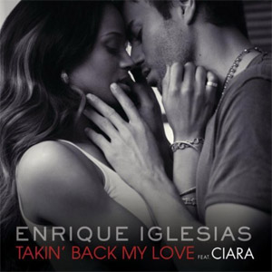Álbum Takin' Back My Love (Remixes) de Enrique Iglesias