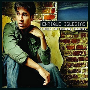 Álbum Tired of Being Sorry de Enrique Iglesias