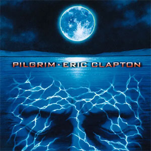 Álbum Pilgrim de Eric Clapton
