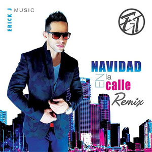 Álbum Navidad en la Calle (Remix) de Erick J