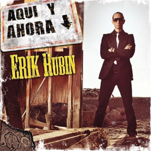 Álbum Aquí Y Ahora de Erik Rubin