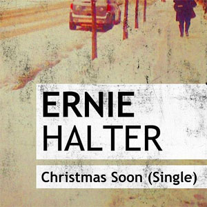 Álbum Christmas Soon de Ernie Halter