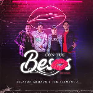 Álbum Con Tus Besos de Eslabón Armado