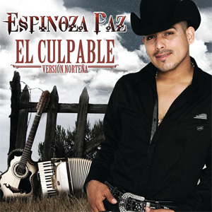 Álbum El Culpable (Versión Norteña) de Espinoza Paz