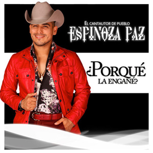 Álbum Porque La Engañé de Espinoza Paz