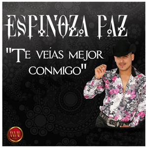 Álbum Te Veias Mejor Conmigo de Espinoza Paz