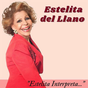 Álbum Estelita Interpreta de Estelita Del Llano