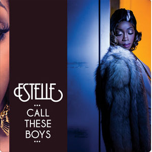 Álbum Call These Boys de Estelle