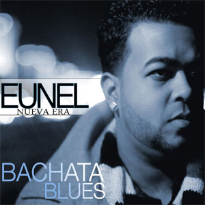 Álbum Bachata Blues de Eunel Nueva Era
