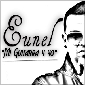 Álbum Mi Guitarra Y Yo de Eunel Nueva Era