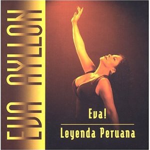 Álbum Eva Leyenda Peruana de Eva Ayllón