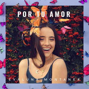 Álbum Por Tu Amor de Evaluna Montaner
