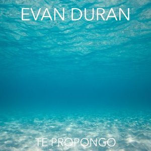 Álbum Te Propongo de Evan Durán