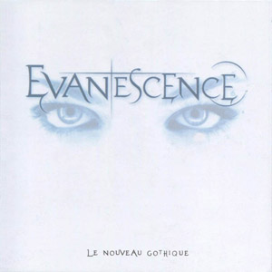 Álbum Le Nouveau Gothique de Evanescence