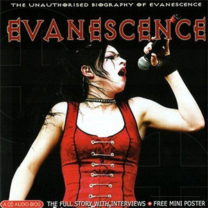 Álbum Maximum Evanescence The Unauthorised Biography Of Evanescence de Evanescence