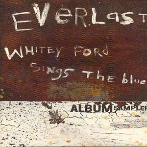 Álbum Whitey Ford Sings The Blues Album Sampler de Everlast