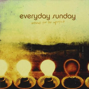Álbum Anthems for the Imperfect de Everyday Sunday