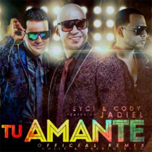 Álbum Tu Amante (Official Remix)  de Eyci and Cody