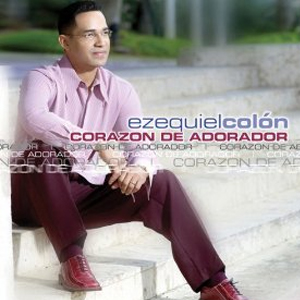 Álbum Corazón de Adorador de Ezequiel Colón