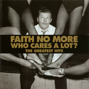 Álbum Who Cares A Lot? The Greatest Hits (Special Edition) de Faith No More