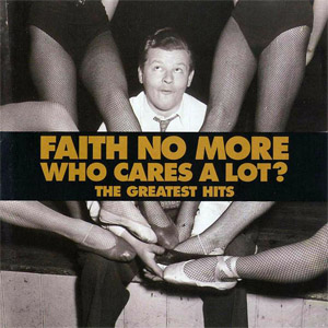 Álbum Who Cares A Lot? The Greatest Hits de Faith No More