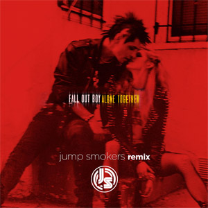 Álbum Alone Together (Jump Smokers Remix) de Fall Out Boy