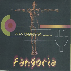Álbum A La Felicidad Por La Electrónica (Ep) de Fangoria