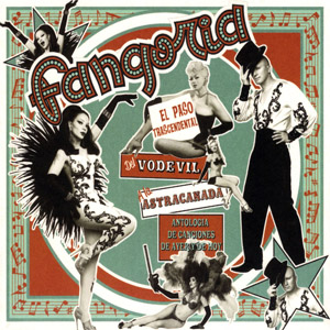 Álbum El Paso Trascendental Del Vodevil A La Astracanada  de Fangoria