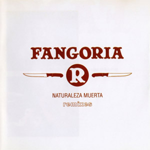 Álbum Naturaleza Muerta: Remixes de Fangoria