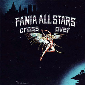 Álbum Cross-Over de Fania All-Stars