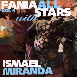 Álbum Fania All Stars With Ismael Miranda Vol 5 de Fania All-Stars
