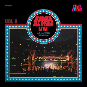 Álbum Live At Yankee Stadium Volume 2 de Fania All-Stars