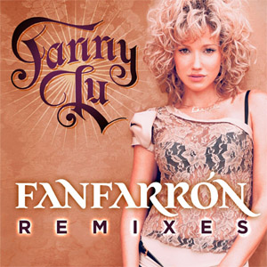 Álbum Fanfarrón (Remixes) de Fanny Lu