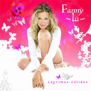 Álbum Lágrimas Cálidas (Edición Especial) de Fanny Lu