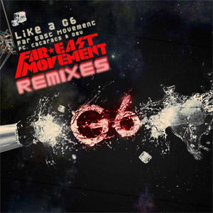 Álbum Like A G6 (Remixes) de Far East Movement