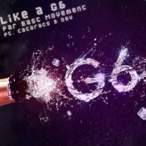 Álbum Like a G6 de Far East Movement