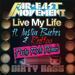 Álbum Live My Life  (Party Rock Remix) de Far East Movement