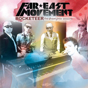 Álbum Rocketeer  (Live At The Cherrytree House) de Far East Movement