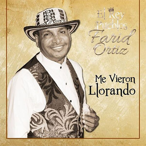 Álbum Me Vieron Llorar de Farid Ortiz