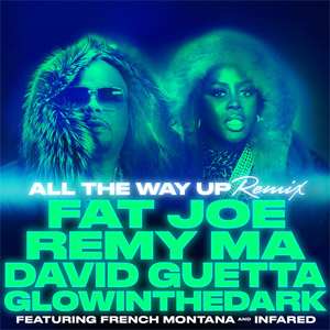 Álbum All the Way Up (Remix) de Fat Joe