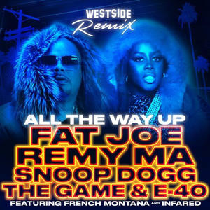 Álbum All The Way Up (Westside Remix) de Fat Joe