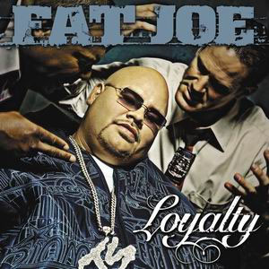 Álbum Loyalty de Fat Joe