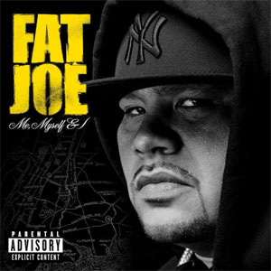 Álbum Me Myself and I de Fat Joe