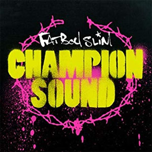 Álbum Champion Sound de Fatboy Slim 